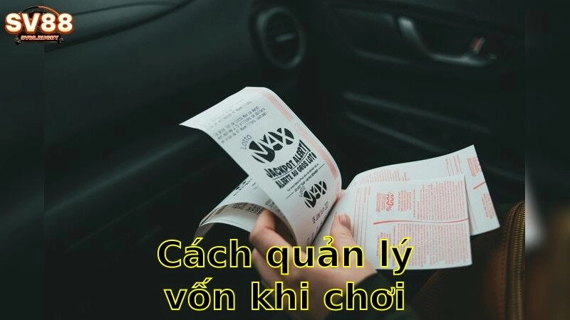 Cách quản lý vốn khi chơi lô đề – Tối Ưu Đầu Tư Bền Vững 2025