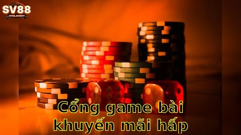 Cổng Game Bài Khuyến Mãi Hấp Dẫn – Khám Phá Ngay 2025