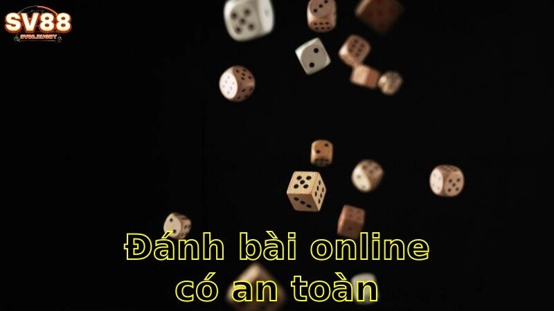 Đánh Bài Online Có An Toàn Không – Khám Phá Bảo Mật Cá Cược 2025