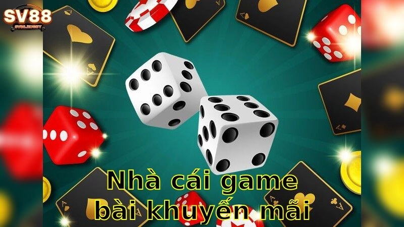 Nhà Cái Game Bài Khuyến Mãi Cực Lớn – Nhận Ưu Đãi Ngay 2025