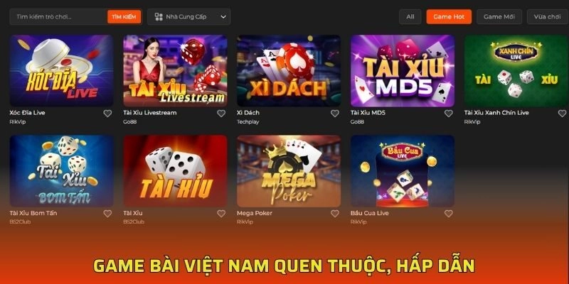 Game bài Việt Nam quen thuộc, hấp dẫn Game bài Việt Nam quen thuộc, hấp dẫn